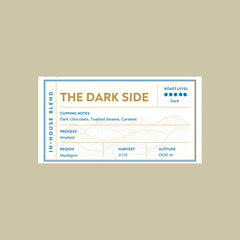 The Dark Side - Dark Roast Coffee The Dark Side - Dark Roast Coffee